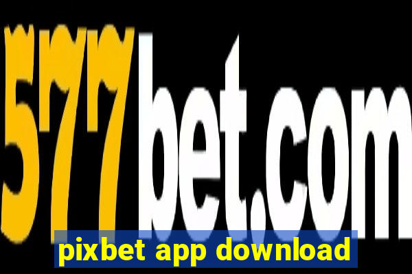 pixbet app download